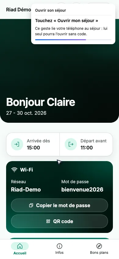 Touchez « Ouvrir mon séjour »