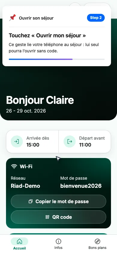 Touchez « Ouvrir mon séjour »